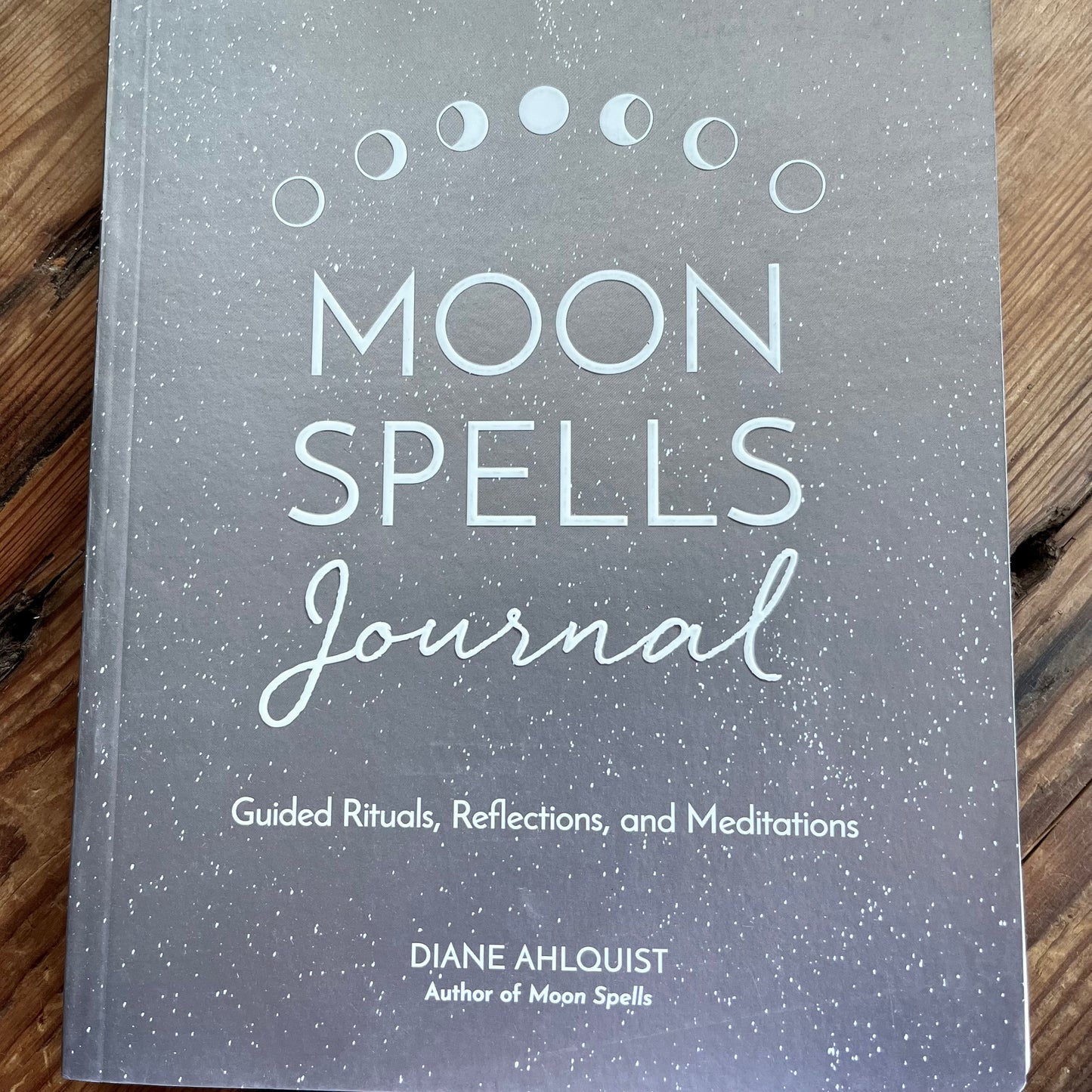 Moon Spells Journal  - Diane Ahlquist