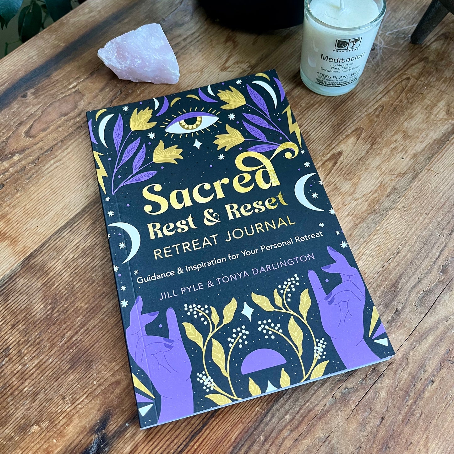 Sacred Rest and Reset Retreat Journal By Jill Pyle and Tonya Darlington