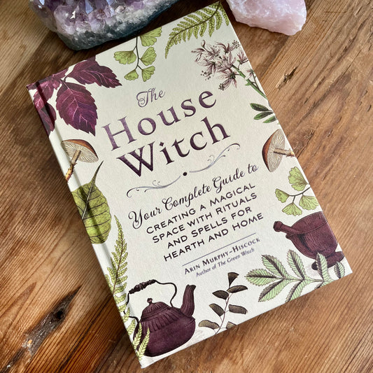 The House Witch by Arin Murphy - Hiscock