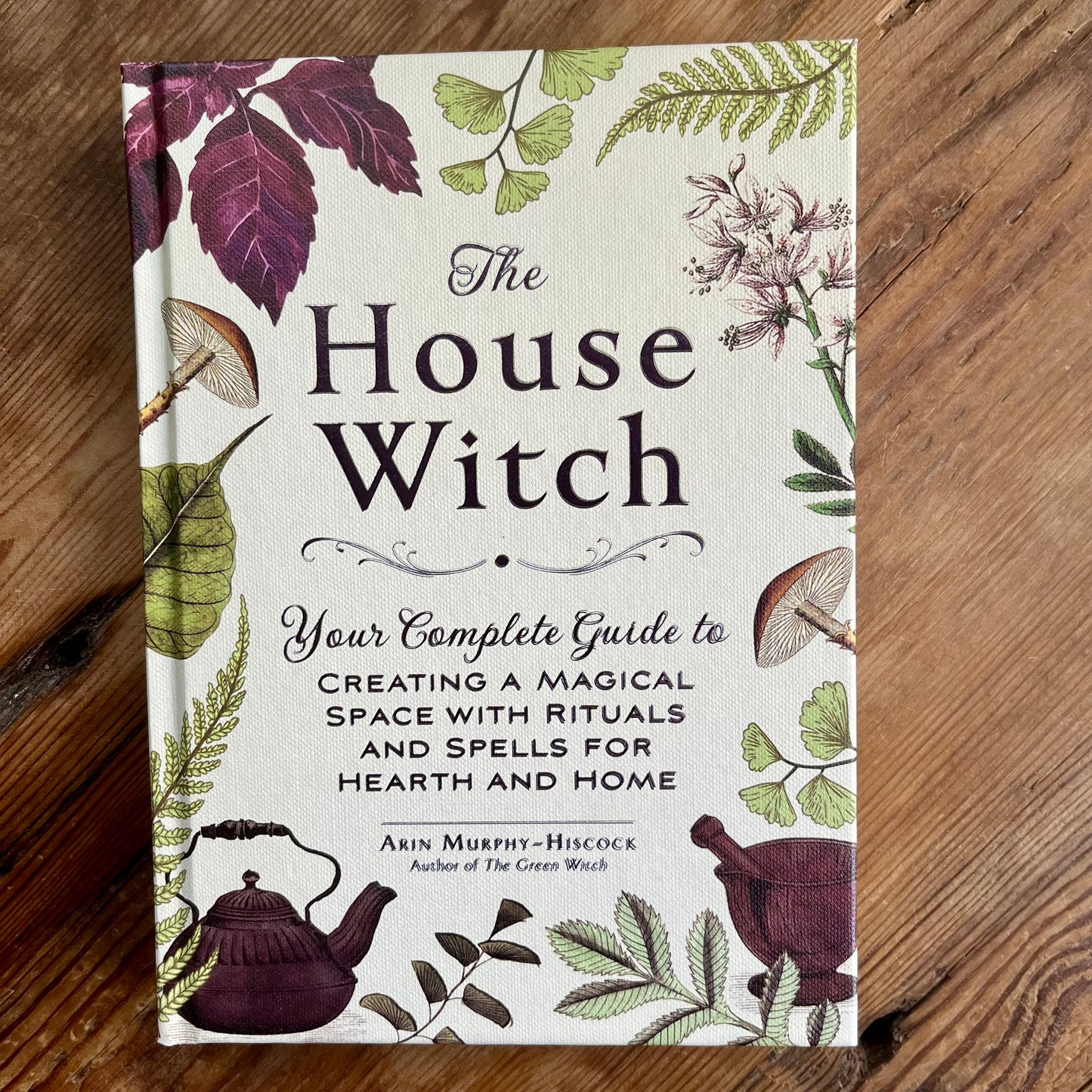 The House Witch by Arin Murphy - Hiscock