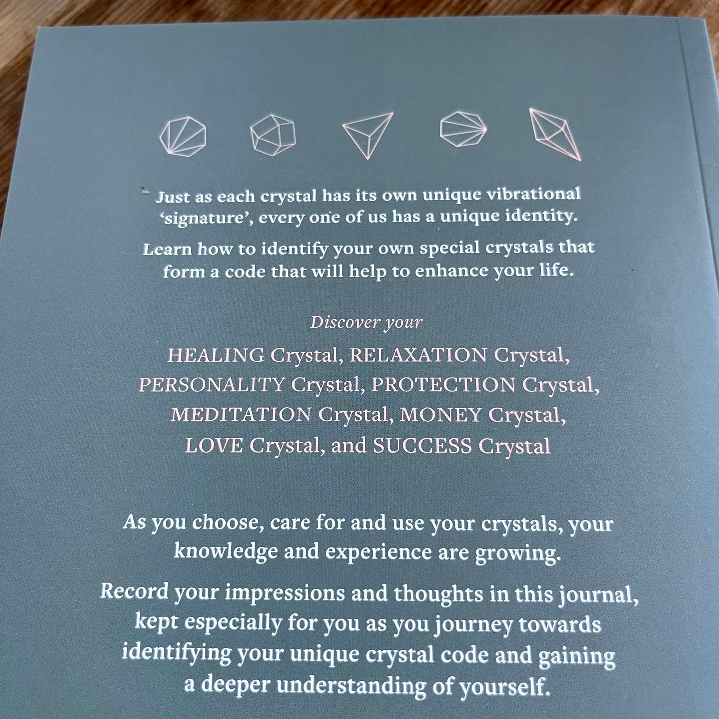 Blurb on back of Your crystals your journey your journal  